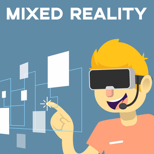 Mixed Reality